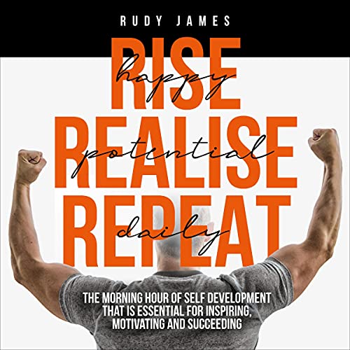 Cover of Rise Happy, Realise Potential, Repeat Daily
