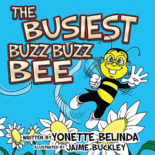 Cover of The Busiest Buzz Buzz Bee