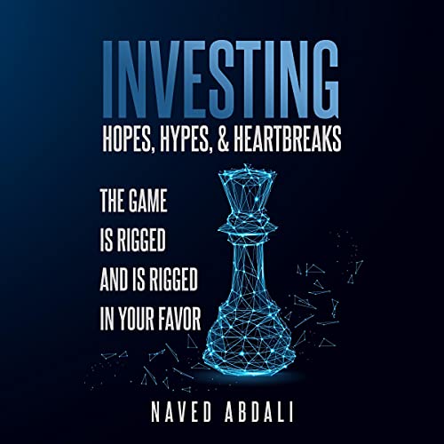 Cover of Investing: Hopes, Hypes, & Heartbreaks