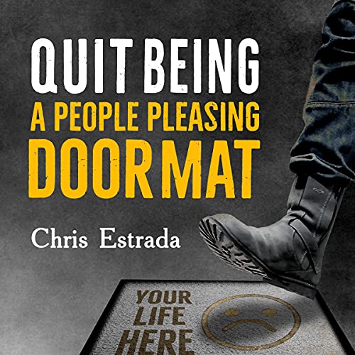 Cover of Quit Being a People Pleasing Doormat!
