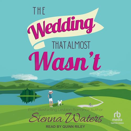 Cover of The Wedding That Almost Wasn't