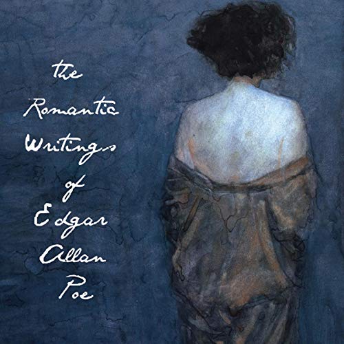 Cover of The Romantic Writings of Edgar Allan Poe