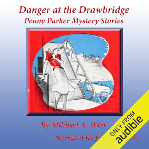 Cover of Danger at the Drawbridge