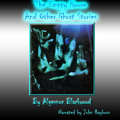 Cover of The Empty House and Other Ghost Stories
