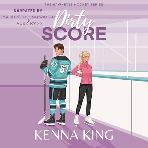 Cover of Dirty Score: A Coach's Daughter Romance