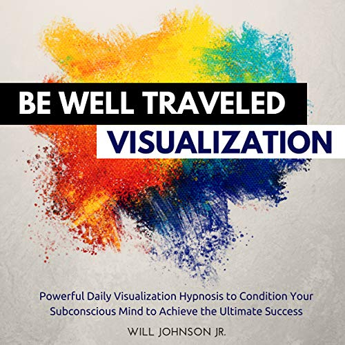 Cover of Be Well Traveled Visualization