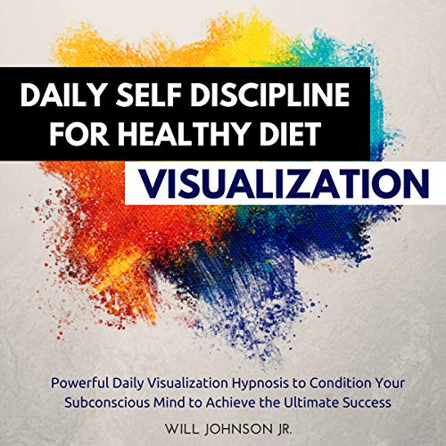 Cover of Daily Self Discipline for Healthy Diet Visualization
