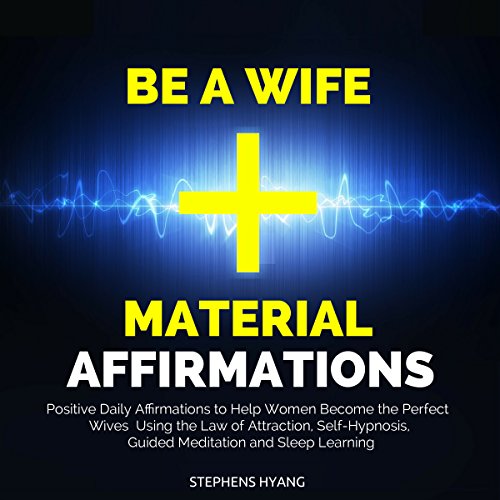 Cover of Be a Wife Material Affirmations