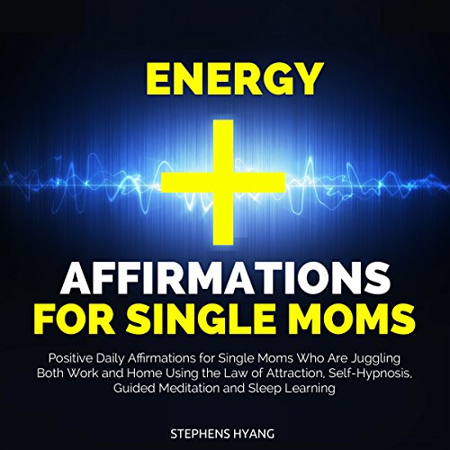 Cover of Energy Affirmations for Single Moms