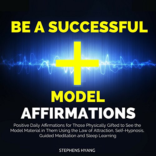 Cover of Be a Successful Model Affirmations
