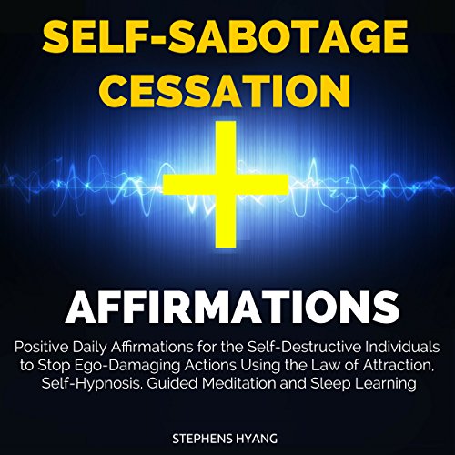 Cover of Self-Sabotage Cessation Affirmations