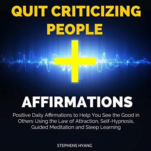 Cover of Quit Criticizing People Affirmations