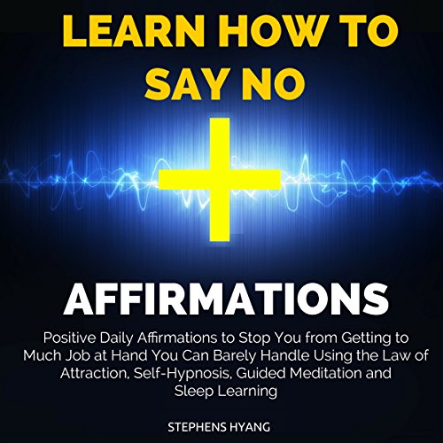 Cover of Learn How to Say No Affirmations