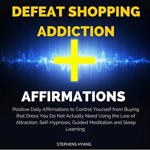 Cover of Defeat Shopping Addiction Affirmations