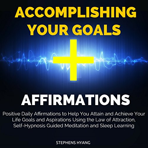 Cover of Accomplishing Your Goals Affirmations