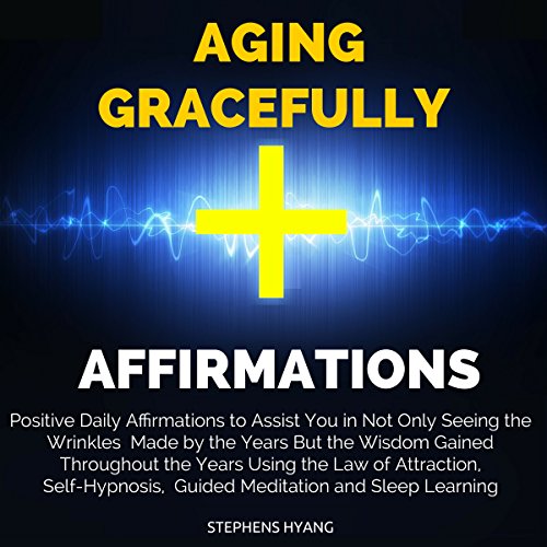 Cover of Aging Gracefully Affirmations