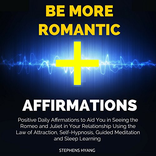 Cover of Be More Romantic Affirmations