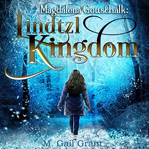 Cover of Magdalena Gottschalk: Lindtzl Kingdom