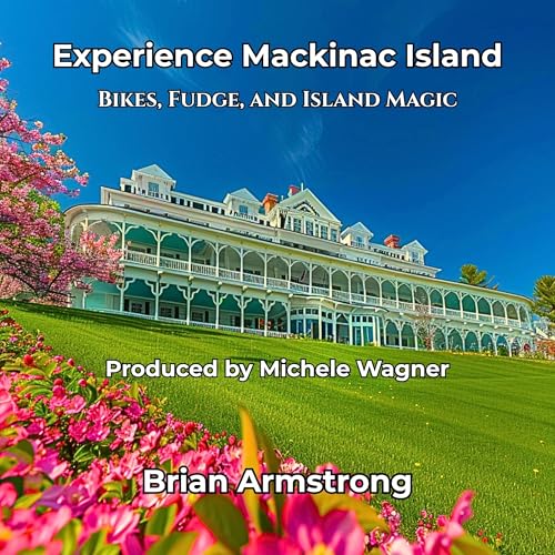 Cover of Experience Mackinac Island