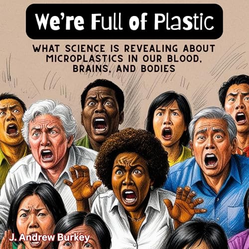 Cover of We’re Full of Plastic
