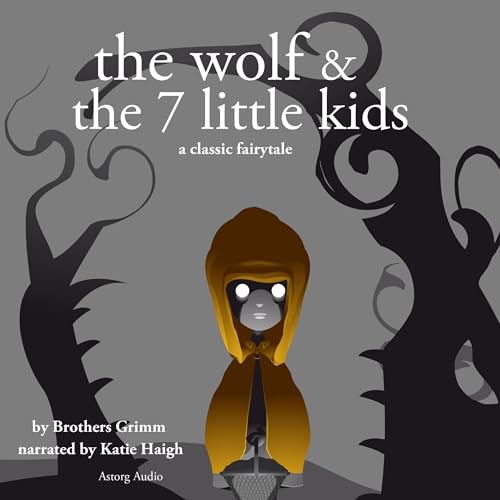 Cover of The Wolf and the Seven Little Kids, a Fairy Tale