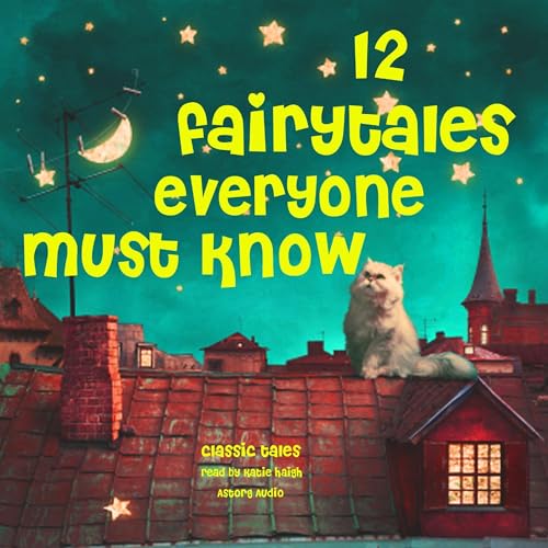 Cover of 12 Fairy Tales Everyone Must Know