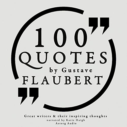 Cover of 100 Quotes by Gustave Flaubert