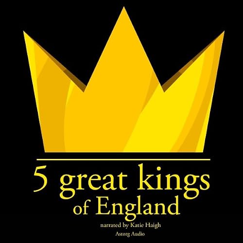 Cover of 5 Great Kings of England