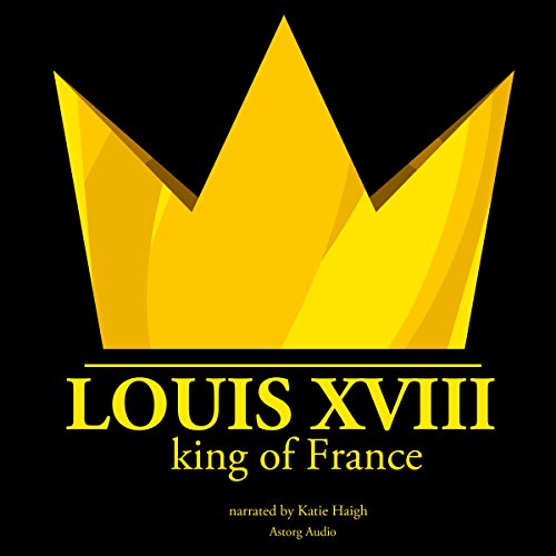 Cover of Louis XVIII, King of France