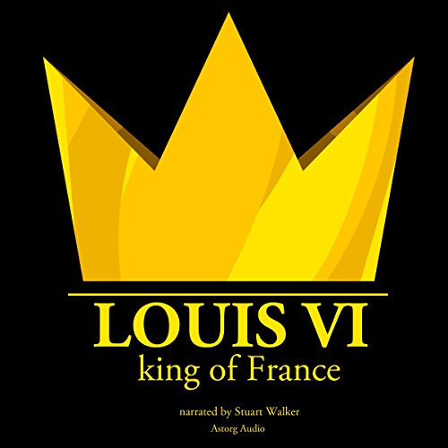 Cover of Louis VI, King of France