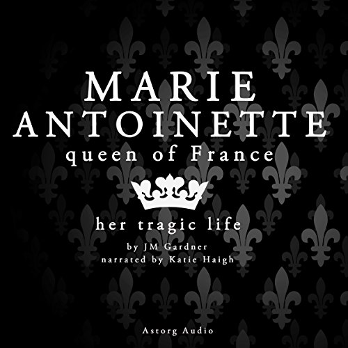 Cover of Marie Antoinette, Queen of France