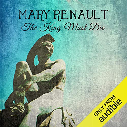 Cover of The King Must Die
