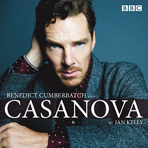 Cover of Benedict Cumberbatch reads Ian Kelly's Casanova