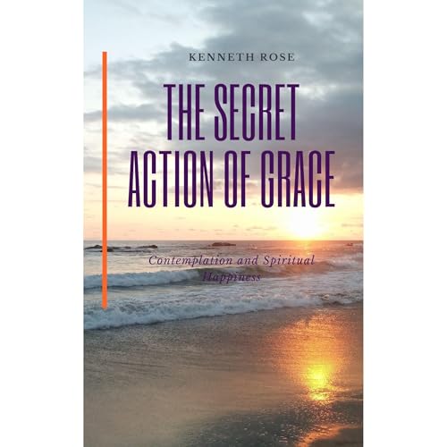 Cover of The Secret Action of Grace