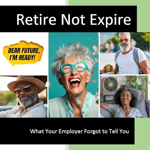 Cover of Retire Not Expire