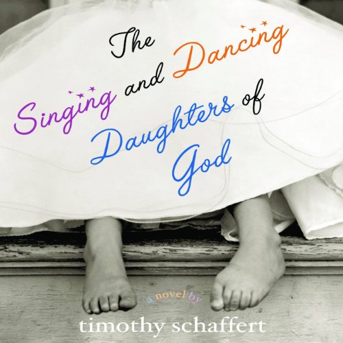 Cover of The Singing and Dancing Daughters of God
