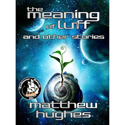 Cover of The Meaning of Luff and Other Stories