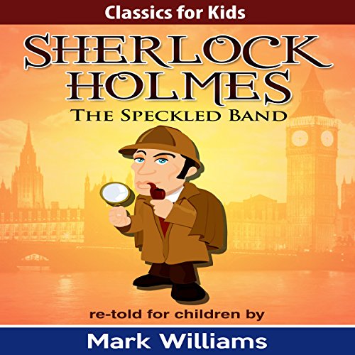 Cover of Sherlock Holmes Re-Told for Children: The Speckled Band