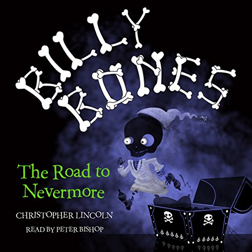 Cover of Billy Bones: The Road to Nevermore