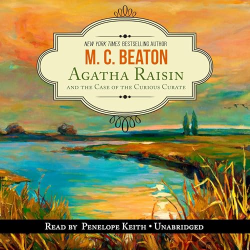 Cover of Agatha Raisin and the Case of the Curious Curate