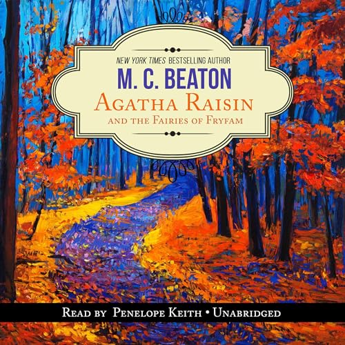 Cover of Agatha Raisin and the Fairies of Fryfam