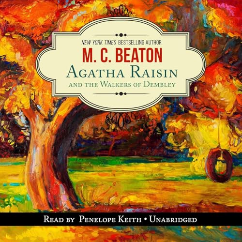 Cover of Agatha Raisin and the Walkers of Dembley