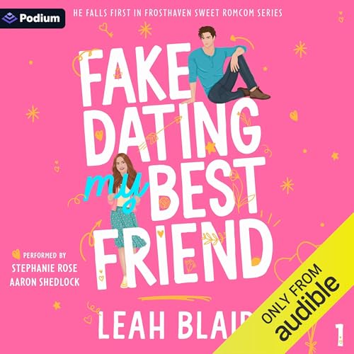 Cover of Fake Dating My Best Friend