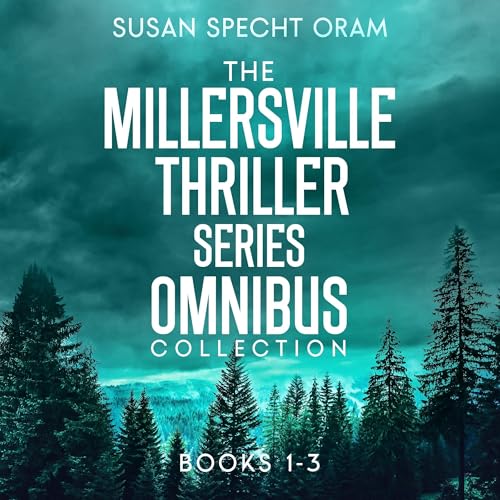 Cover of The Millersville Thriller Series Omnibus Collection