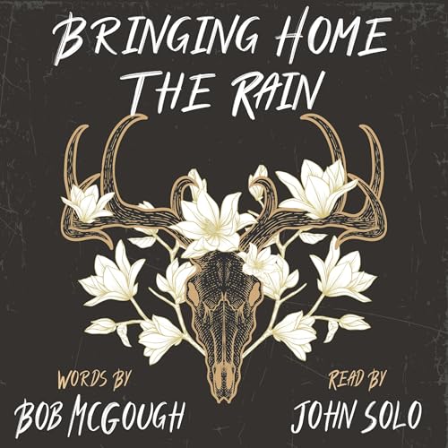 Cover of Bringing Home the Rain: The Redemption of Howard Marsh