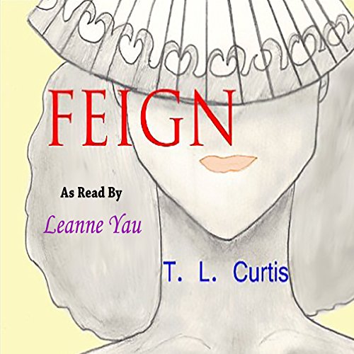 Cover of Feign: A Poetic Collection, Volume 1