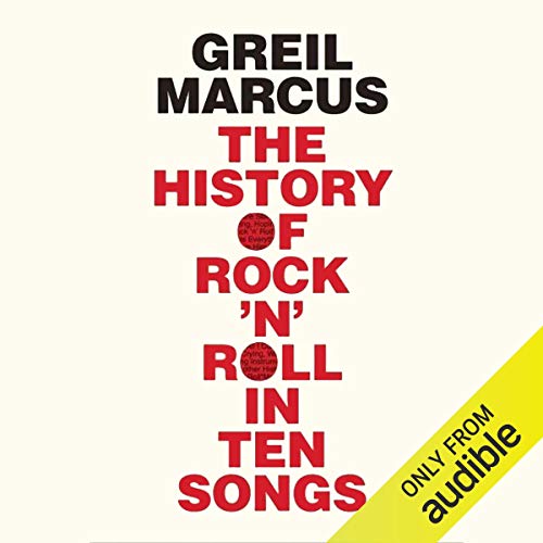 Cover of The History of Rock 'n' Roll in Ten Songs
