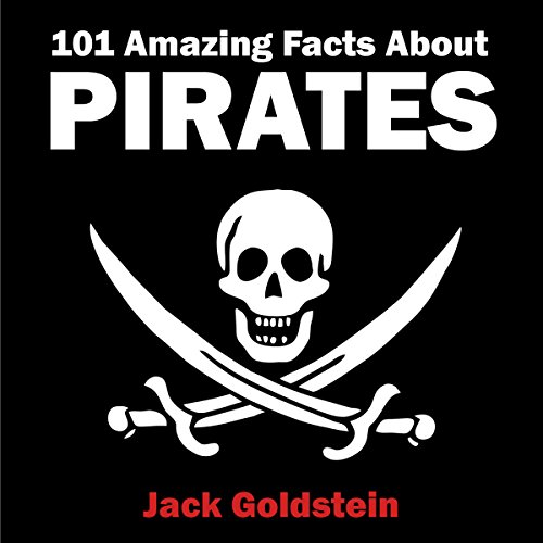 Cover of 101 Amazing Facts About Pirates