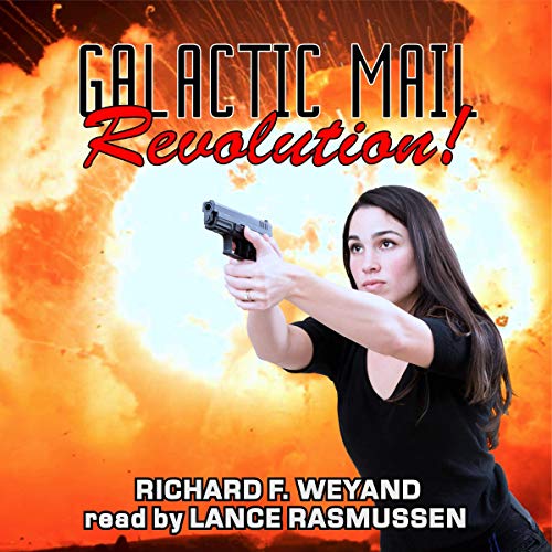 Cover of Galactic Mail: Revolution!