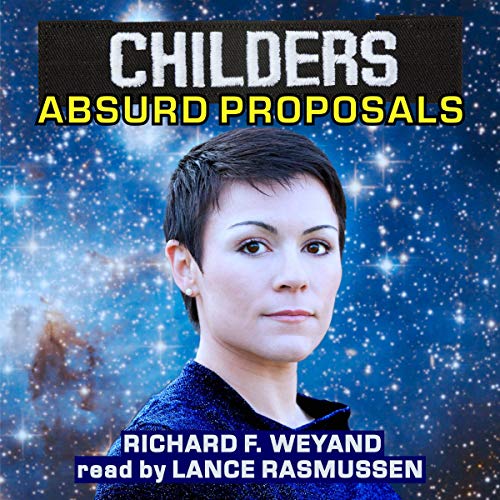 Cover of Childers: Absurd Proposals